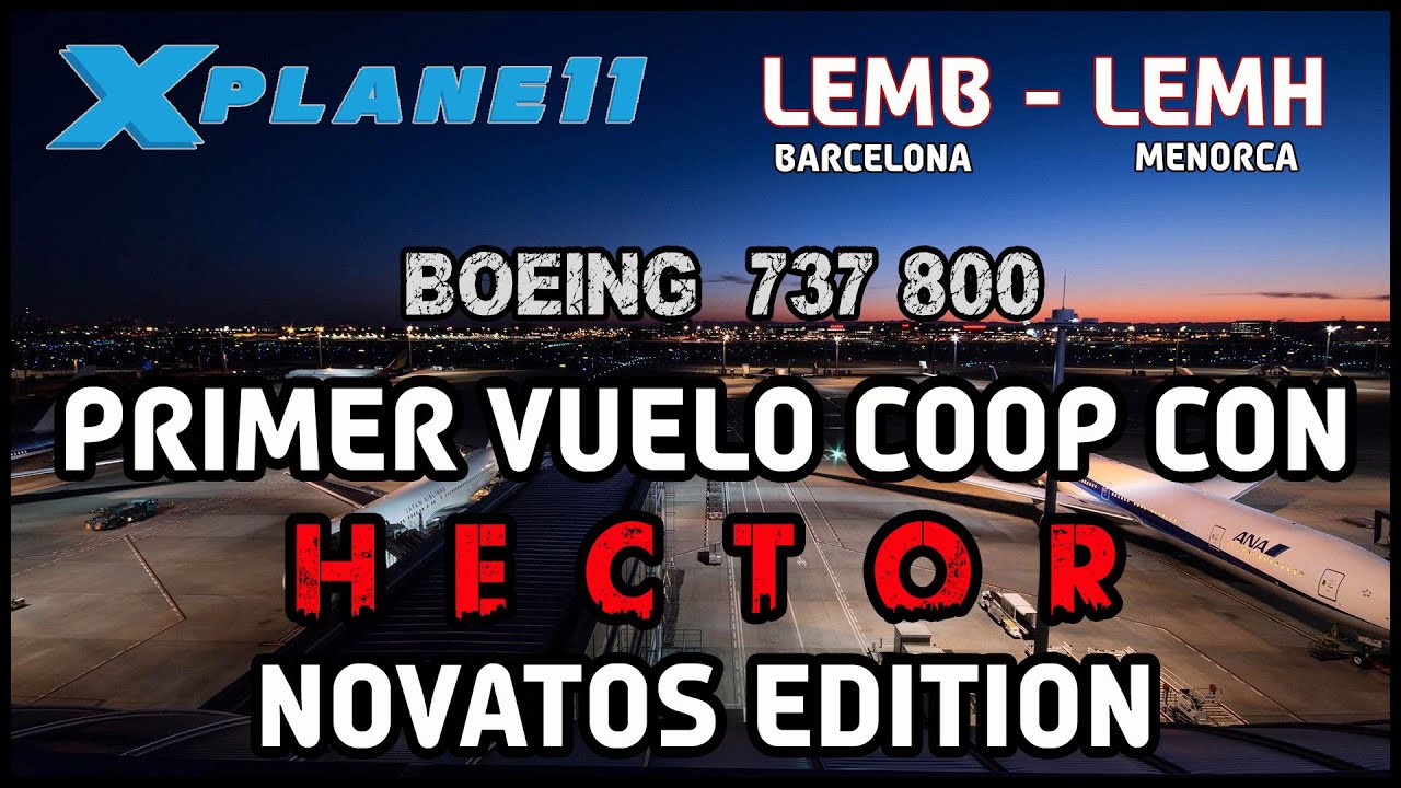 cabina compartida x plane 11 xplane 11 lebl lemh cabina compartida novatos cabina compartida x plane 11 xplane 11 lebl lemh cabina compartida novatos