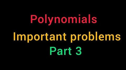 GPSTR 6-8 Preparation/ polynomials part3