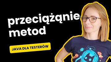 20.  Przeciążanie metod ‹ Java dla testerów