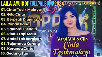 Cinta Tasikmalaya - Laila Ayu KDI Full Album Terbaru || Simpatik Musik Full Album Terbaru