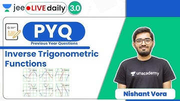 JEE: Inverse Trigonometric Functions PYQs | Unacademy JEE | IIT JEE Maths | Nishant Vora