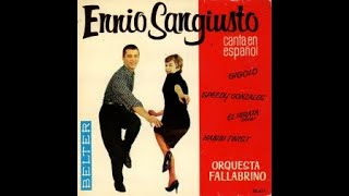 ENNIO SANGIUSTO - Speedy Gonzales - El pirata - Habibi twist - Gigoló - EP 1962