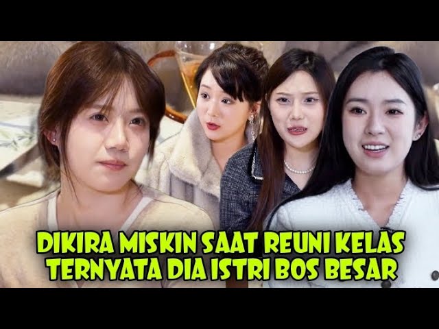 DIKIRA MISKIN OLEH TEMANNYA SAAT REUNI KELAS TERNYATA DIA ISTRI BOS BESAR KAYA RAYA class=