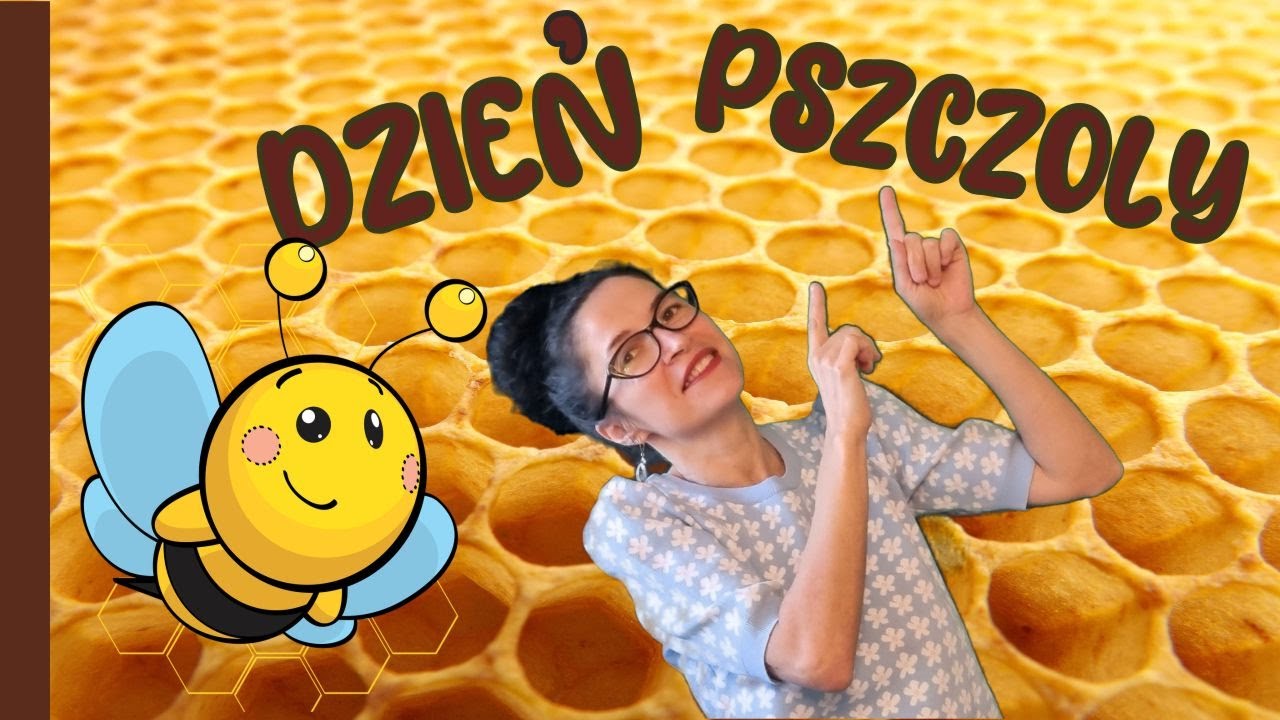 DZIEŃ PSZCZOŁY - inspiracje dla nauczycieli - YouTube