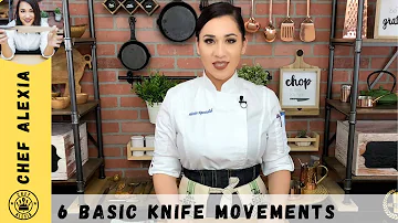 6 Basic Knife Movements | Episode 3.6| Chef Alexia