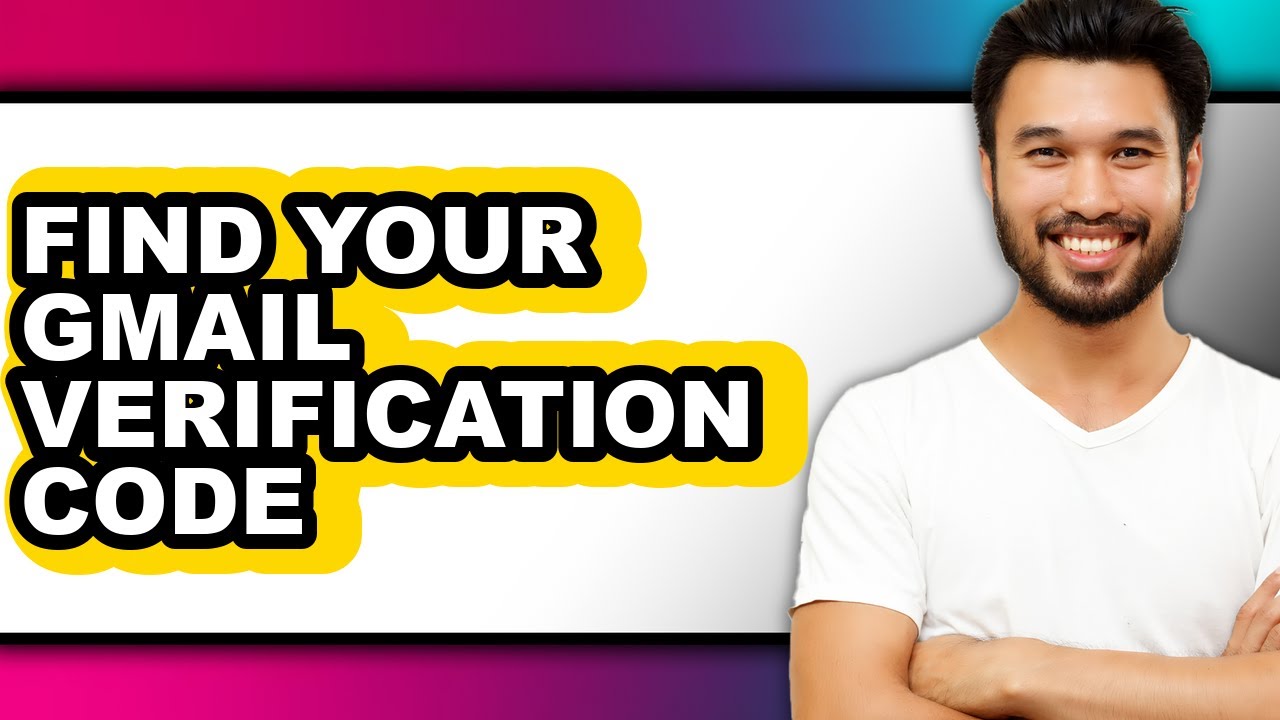 How to Find Your Gmail Verification Code (easy Method) - YouTube
