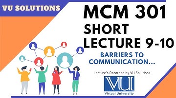 #mcm301 short Lecture 9 | #mcm301 short Lecture 10 | Barriers to Communication Urdu/Hindi