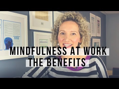 Mindfulness at Work - The Benefits