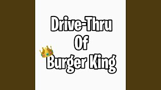 Drive-Thru of Burger King