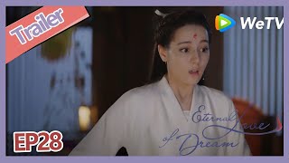 【ENG SUB】Eternal Love of Dream trailer EP28 Xiao Jiu try to leave but she see Meng is having bath?