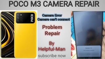 POCO M3 CAMERA ERROR CAMERA CANT CONNET REPAIR