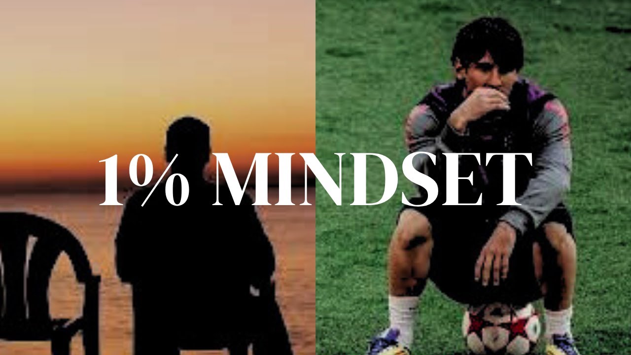 THE 1% MINDSET (EMBRACE PROGRESS OVER PERFECTION)
