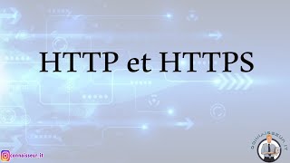Protocoles HTTPS et HTTPS