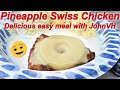 Pineapple Swiss Chicken! Cooking with JohnVH! How to make an easy dinner