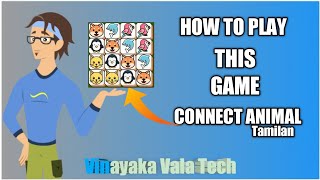 How To Play The Game Connect Animal Tamilan |Vinayaka Vala Tech screenshot 5