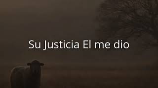 Su Justicia El me dio - All Sufficient Merit - Himno contemporaneo
