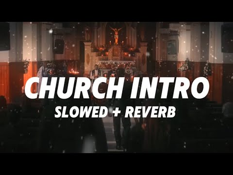 CHURCH INTRO Slowed REVERB MARCO