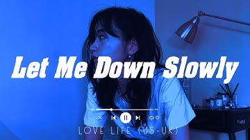 Let Me Down Slowly ♪ Top 15 Best Cover Songs ♪ Top English Songs Cover Of Popular TikTok Songs