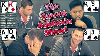 The Garrett Adelstein Show! Garrett, Andy, John Cynn, Nick Vertucci, Francisco, Bryce Yockey