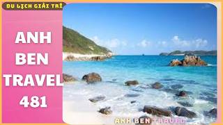 Anh Ben Travel Số 481 - Bãi Biển Trong Xanh Cát Trắng