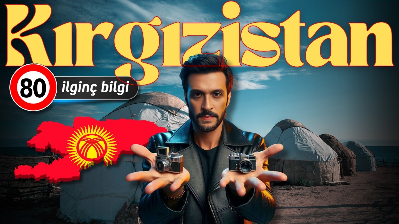 Kırgızistan Hakkında 80 İlginç Detay 🇰🇬