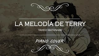 La Melodía de Terry (Takeo Watanabe)- Piano Cover /Soundtrack  Candy Candy