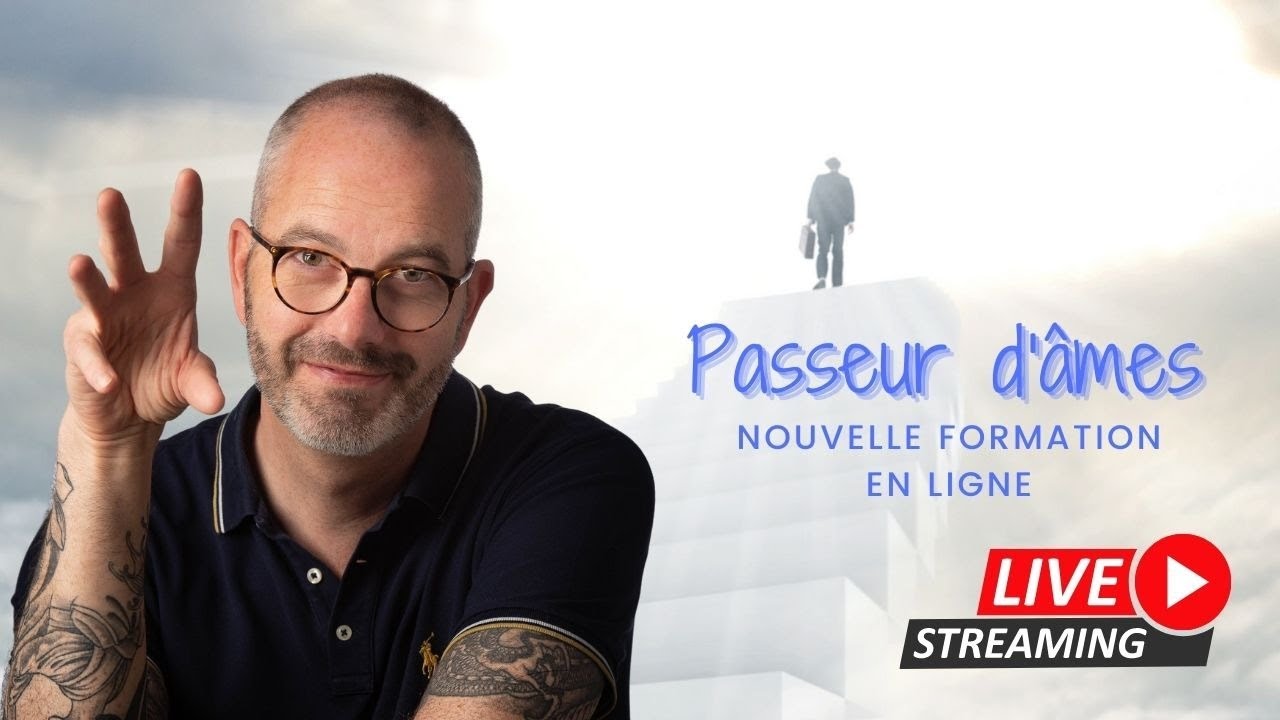 Passeur d'âmes : nouvelle formation en ligne ! - YouTube