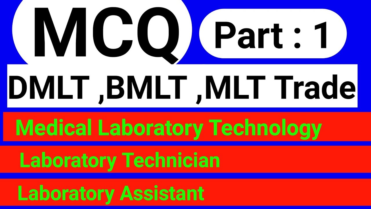 LABORATORY TECHNICIAN AND LABORATORY ASSISTANT | MCQ PART -1 | Laboratory Videos | MLT Study |