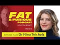 Nina Teicholz - Big Pharma Are Not Profiting If You Are Getting Well | Fat & Furious Ep7