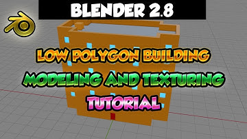 Blender 2.8 Tutorial - Modeling and texturing a low polygon building