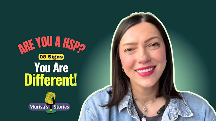 8 Signs You’re a Highly Sensitive Person (HSP) | Murisa's Stories