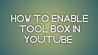 how to enable tool box in youtube #PRIMENITISHYT screenshot 3