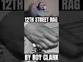 Roy Clark - 12th Street Rag
