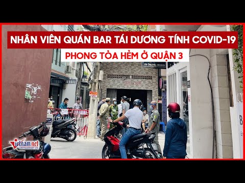 Video Cận cảnh con hẻm bị phong tỏa ở quận 3 liên quan đến... - youtube