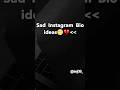 Sad Instagram Bio Ideas Aesthetic Newaesthetic Trending Shortsviral Viralshort Shorts mp3
