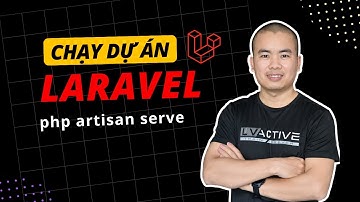 Chạy dự án Laravel siêu tốc | Php artisan serve | Unitop.vn