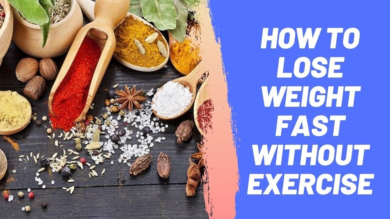 How to Lose Weight Fast without Exercise YouTube