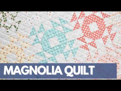 Fat Quarter Quilt Tutorial | Magnolia Quilt | Modern Quilt Tutorial | Crown of Thorns Quilt Block