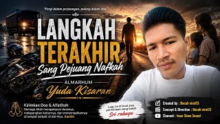 LANGKAH TERAKHIR SANG PEJUANG NAFKAH | Show Sound -  Lyric