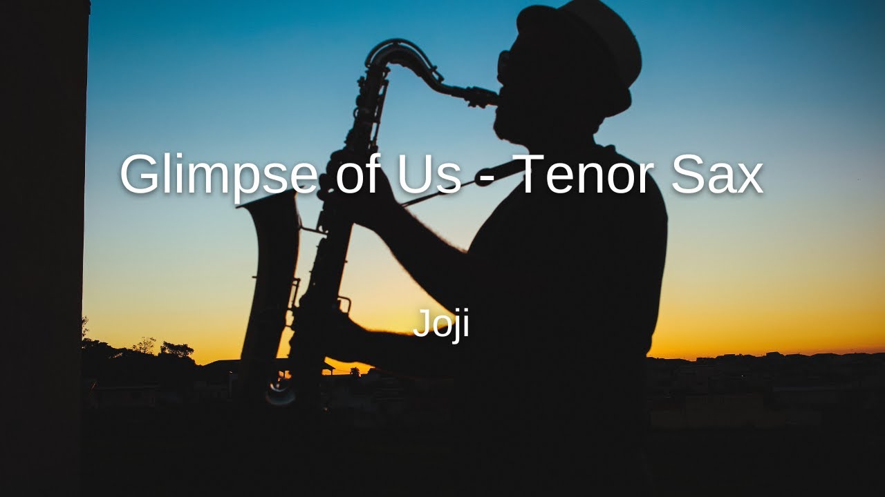 Joji Glimpse of Us Tenor Sax Sheet Music YouTube