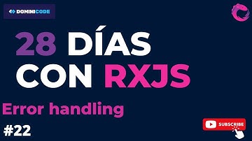 "RxJS: Cómo gestionar los errores y mejorar la calidad de tu código" #rxjs