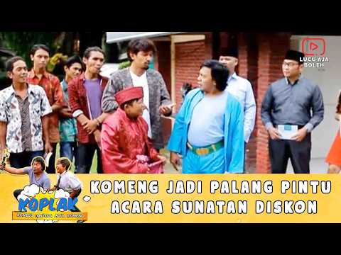 ADA ADA AJA! KOMENG JADI PALANG PINTU ACARA SUNATAN DISKON | 2 KOPLAK PART 1