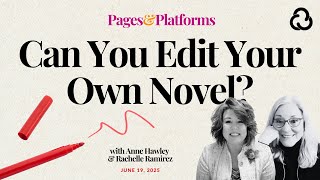 Can You Edit Your Own Novel?