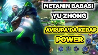 METANIN BABASI YU ZHONG İLE AVRUPA'DA KEBAP POWER SENSEY Mobile Legends METANIN BABASI YU ZHONG İLE AVRUPA'DA KEBAP POWER SENSEY Mobile Legends