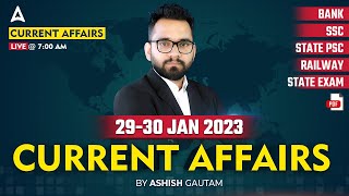 29-30 January 2023 Current Affairs Current Affairs Today Daily Current Affairs Ashish Gautam