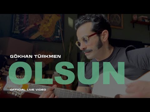 Olsun [Official Live] - Gökhan Türkmen