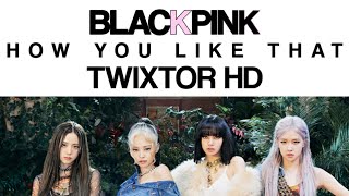 How You Like That L Blackpink Twixtor