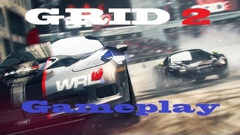 GRID 2 Gameplay - First race