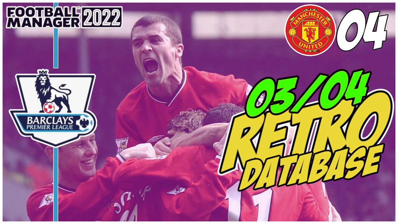 MAN UTD | FM22 03/04 Database | Episode 4 - ARSENAL !