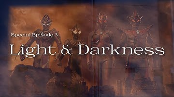 NGU Special Episode 3 "Light & Darkness"